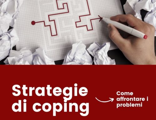 STRATEGIE DI COPING – LA SCIENZA DI RISOLVERE I PROBLEMI